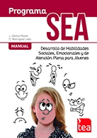 [9348] Programa SEA : desarrollo de habilidades sociales, emocionales y de atención plena para jóvenes : manual / Laura Celma Pastor, César Rodríguez Ledo