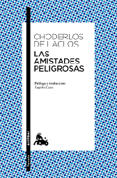 [9414] Las Amistades peligrosas / Choderlos de Laclos ; traducción y prólogo de Ángeles Caso