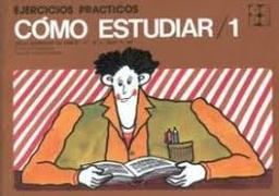 [9438] Cómo estudiar 1 : ejercicios prácticos : 3er ciclo de educación primaria (10 años) / A. Vallés Arándiga, C. Yuste Hernanz
