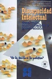 [9509] Discapacidad intelectual : desarrollo, comunicación e intervención / coordinadores: José Manuel García Fernández, Juan Pérez Cobacho, Pedro Pablo Berruezo Adelantado