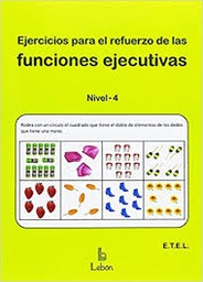 [9618] Ejercicios para el refuerzo de las funciones ejecutivas : nivel 4 / E.T.E.L.