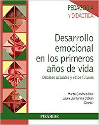 [9656] Desarrollo emocional en los primeros años de vida : debates actuales y retos futuros / Marta Giménez-Dasí, Laura Quintanilla Cobián (Coords.)