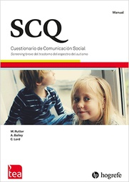 [9695] SCQ : cuestionario de comunicación social : manual / M. Rutter, A. Bailey y C. Lord