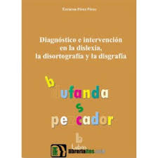 [9761] Diagnóstico e intervención en la dislexia, la disortografía y la disgrafía