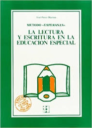 [9821] La Lectura y la escritura en educación especial / José Pérez Marina