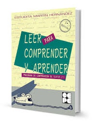 [9822] Leer para comprender y aprender : programa de comprensión de textos (1) / Estudita Martín Hernández