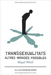 [9824] Transsexualitats : altres mirades possibles / Miquel Missé