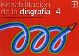 [9861] Rehabilitación de la disgrafía : 4 / José Antonio Portellano Pérez ; ilustraciones: Juanmiguel S. Quirós