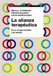 [10014] La Alianza terapéutica : en la terapia familiar y de pareja / Myrna L. Friedlander, Valentín Escudero y Laurie Heatherington