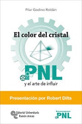 [10074] El color del cristal : PNL y el arte de influir / Pilar Godino Roldán