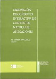 [10098] Observación de conducta interactiva en contextos naturales: aplicaciones / M. Teresa Anguera Argilaga (coord.)