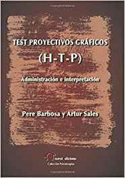 [10144] Test proyectivos gráficos : (H-T-P) : administración e interpretación / Pere Barbosa y Artur Sales