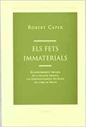 [10235] Els Fets immaterials : el descobriment freudià de la realitat psíquica i el desenvolupament per Klein de l'obra de Freud / Robert Caper ; [traducció de P. Beà ... [et al.]]