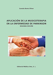 [10327] Aplicación de la musicoterapia en la enfermedad de Parkinson / Conxita Bentz Oliver