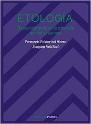 [10330] Etología : bases biológicas de la conducta animal y humana / Fernando Peláez del Hierro, Joaquim Veà Baró