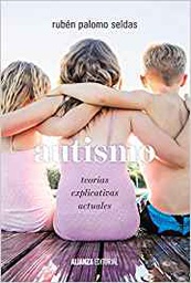 [10436] Autismo : teorías explicativas actuales / Rubén Palomo Seldas