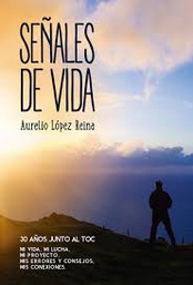 [10501] Señales de vida / Aurelio López Reina