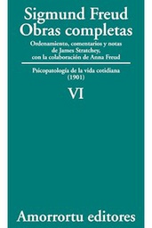 [10534] Obras completas : psicopatología de la vida cotidiana : (1901) / Sigmund Freud ; ordenamiento, comentarios y notas de James Strachey ; con la colaboración de Anna Freud ; asistidos por Alix Strachey y Alan Tyson ; traducción directa del alemán de José L. Etcheverry