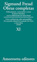 [10570] Obras completas : cinco conferencias sobre psicoanálisis : un recuerdo infantil de Leonardo da Vinci y otras obras : -1910.0 Sigmund Freud ; ordenamiento, comentarios y notas de James Strachey ; con la colaboración de Anna Freud ; asistidos por Alix Strachey y Alan Tyson ; traducción directa del alemán de José L. Etcheverry