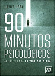 [10628] 90 minutos psicológicos / Javier Urra
