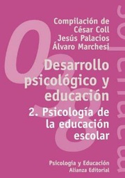 [10714] Desarrollo psicológico y educación : psicología de la educación escolar compilación de César Coll, Jesus Palacios, Álvaro Marchesi