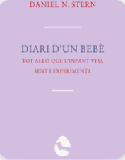 [10756] Diari d'un bebè : tot allò que l'infant veu, sent i experimenta / Daniel N. Stern ; traducció de Pere Folch