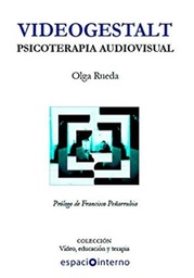 [10761] Videogestalt : psicoterapia audiovisual / Olga Rueda ; prólogo de Francisco Peñarrubia.