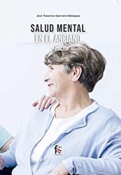 [10786] Salud mental en el anciano / José Guerrero Velázquez, Nuria García Enríquez