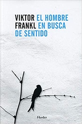 [10854] El Hombre en busca de sentido / Viktor E. Frankl ; traducción y edición Comité de Traducción al Español ; con un prefacio de José Benigno Freire