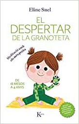 [10885] El despertar de la granoteta : meditació amb els més petits / Eline Snel ; il·lustracions Marc Boutavant