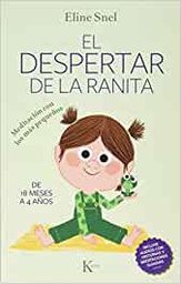 [10894] El despertar de la ranita : meditación con los más pequeños / Eline Snel ; ilustraciones Marc Boutavant