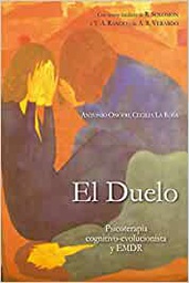 [10991] El duelo : psicoterapia cognitivo-evolucionista y EMDR / Antonio Onofri y Cecilia La Rosa