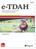 [11004] e-TDAH : escala de detección del TDAH y dificultades asociadas : manual : adaptació catalana / Javier Fenollar-Cortés