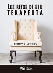 [11127] Los retos de ser terapeuta / Jeffrey A. Kottler