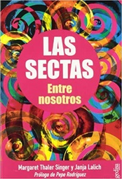 [11130] Las Sectas entre nosotros / Margaret Thaler Singer y Janja Lalich ; [traducción: Antonio Bonanno]