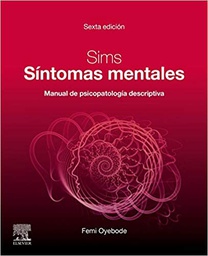 [11146] SIMS : síntomas mentales : manual de psicopatología descriptiva / Femi Oyebode