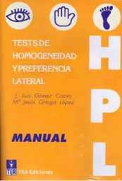 [11245] HPL tests de homogeneidad y preferencia lateral : manual / J. Luis Gómez Castro, Mª Jesús Ortega López 