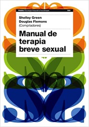 Manual de terapia breve sexual / Shelley Green, Douglas Flemons (comp.)