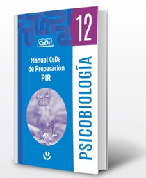 Manual CeDe de preparación PIR : 12. Psicobiología