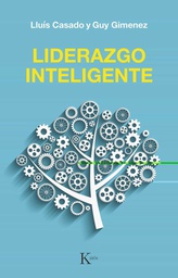 Liderazgo inteligente / Lluís Casado Esquius y Guy Gimenez