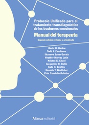 Protocolo unificado para el tratamiento transdiagnóstico de los trastornos emocionales : manual del terapeuta / David H. Barlow [i 8 més] ; traducción de Jorge J. Osma López y Elena Crespo Delgado