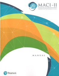 MACI-II: inventario clínico para adolescentes de Millon-II : manual / Theodore Millon, PhD, DSc con Robert Tringone, PhD, Seth Grossman, PsyD, Carrie Millon, PhD