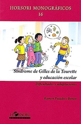 Síndrome de Gilles de la Tourette y educación escolar : dificultades y adaptaciones / Ramon Pujades i Beneit