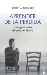 Aprender de la pérdida : una guía para afrontar el duelo / Robert A. Neimeyer ; traducción de Yolanda Gómez Ramírez