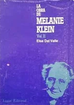 La obra de Melanie Klein : volumen II. 1933-1952 / Elsa del Valle