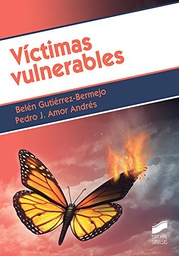 Víctimas vulnerables / Belén Gutiérrez-Bermejo, Pedro J. Amor Andrés