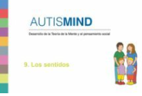 Autismind : desarrollo de la teoría de la mente y el pensamiento social : 9. Los sentidos / [autor, Alex Escolá Serra ; ilustraciones Joan Lalucat]