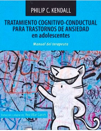 Tratamiento cognitivo-conductal para trastornos de ansiedad en adolescentes : manual del terapeuta / Philip C. Kendall