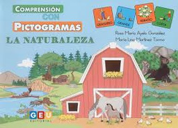 Comprensión con pictogramas : la naturaleza / Rosa María Ayelo González, María Lina Martínez Tormo