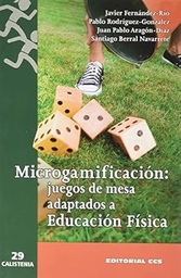 Microgamificación: juegos de mesa adaptados a educación física / Javier Fernández-Río [ i 3 més]